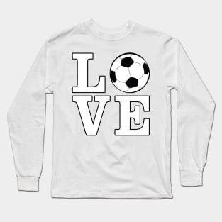 Love Football / Soccer Long Sleeve T-Shirt